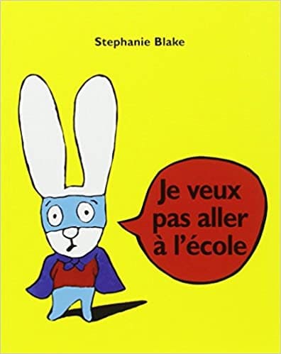 Je ne veux pas aller à l'école